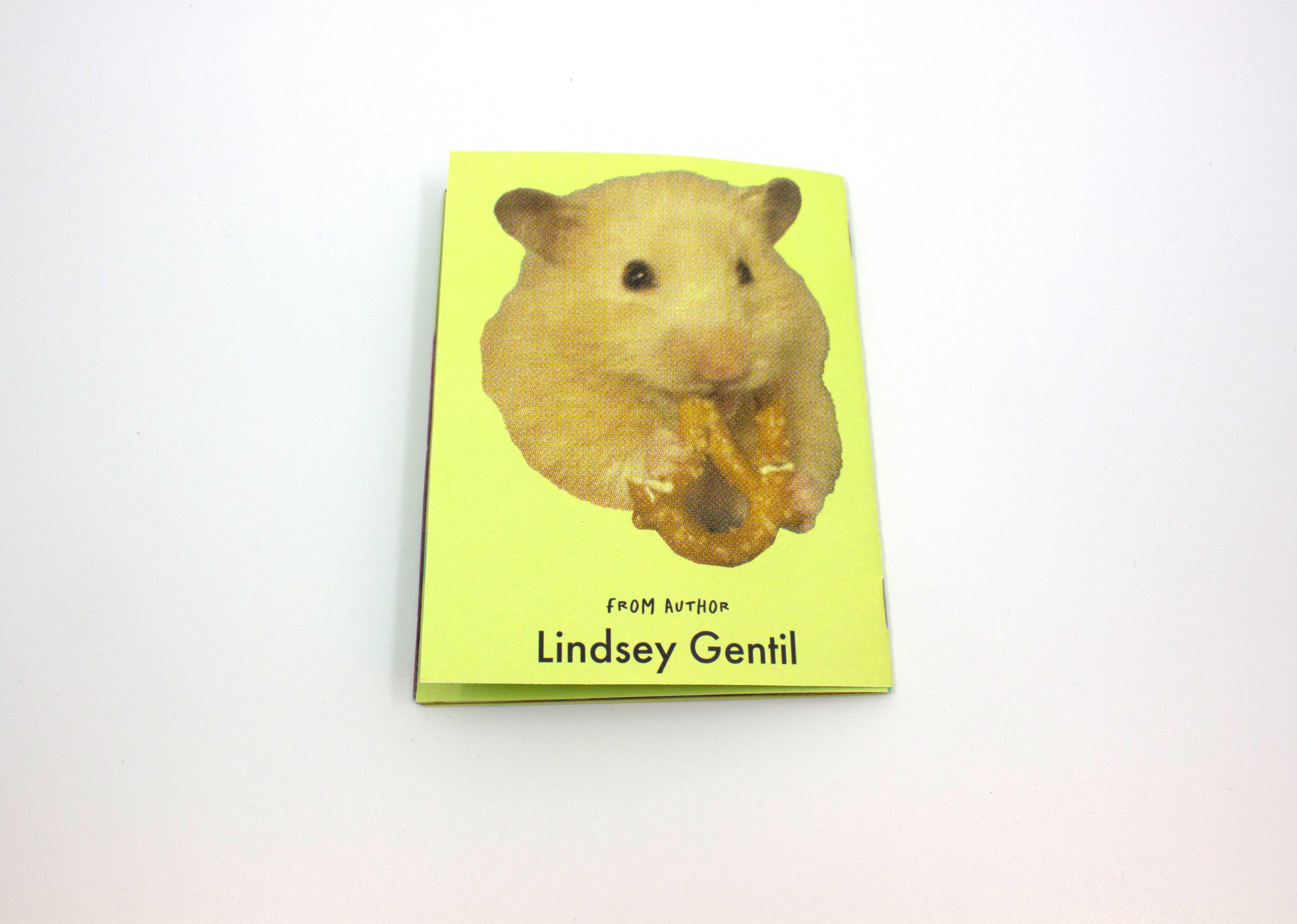 back cover of the zine with the hamster eating a pretzel and text underneath saying: from author Lindsey Gentil